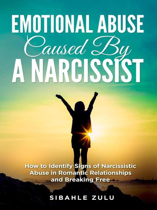 Title details for Emotional Abuse Caused by a Narcissist by Sibahle Zulu - Available